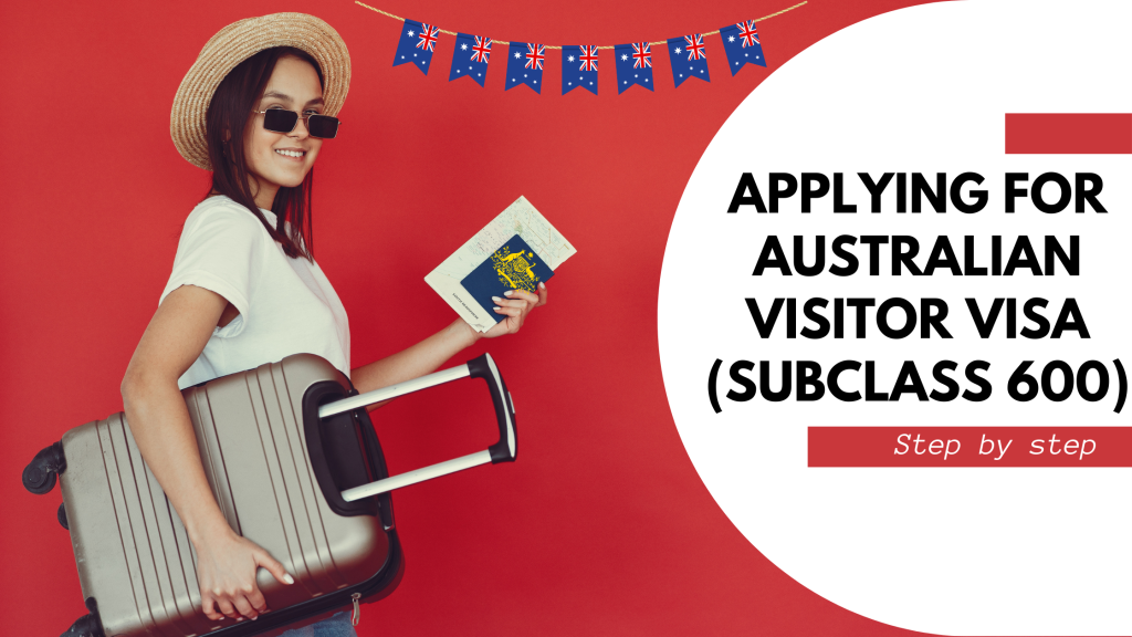 Applying For An Australian Visitor Visa Subclass 600 From Outside Australia 5567